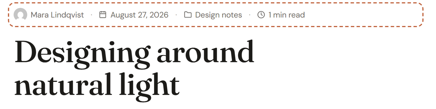 The top of a blog post with a line outlined above the title: a round avatar with Mara Lindqvist, a calendar icon with August 27, 2026, a folder icon with Design notes and a clock icon with 1 min read